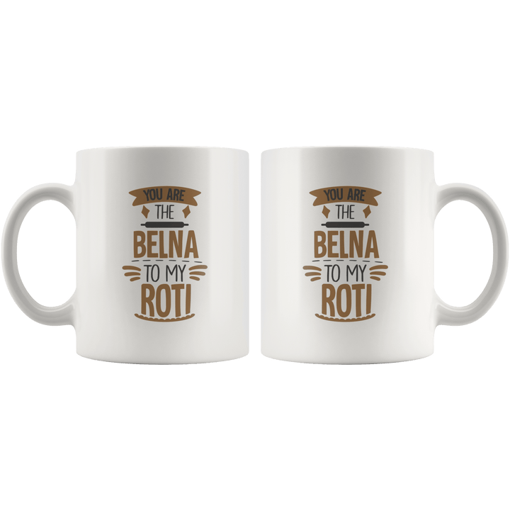 You Are Belna To My Roti