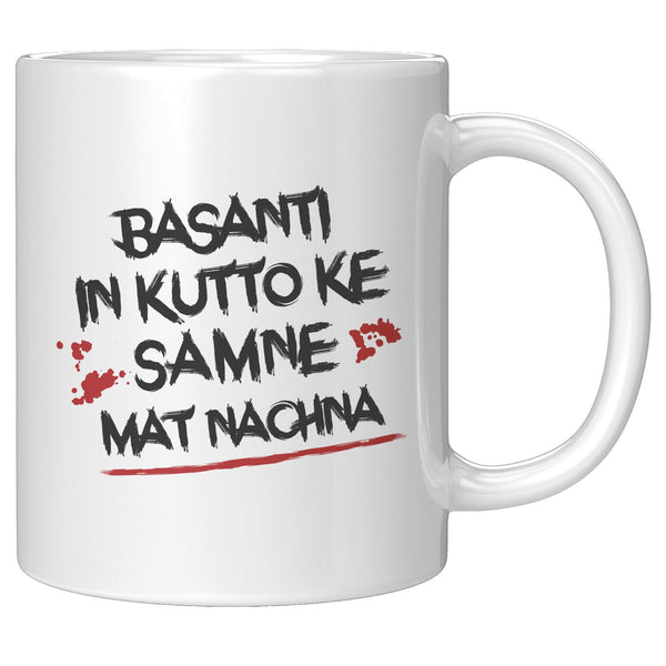 Basanti in Kutto Ke Samne Mat Nachna - Cha Da Cup