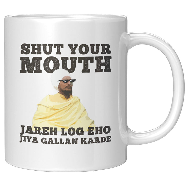 Shut Your Mouth, Jareh Log Eho Jiya Gallan Karde - Joni Baba - Cha Da Cup