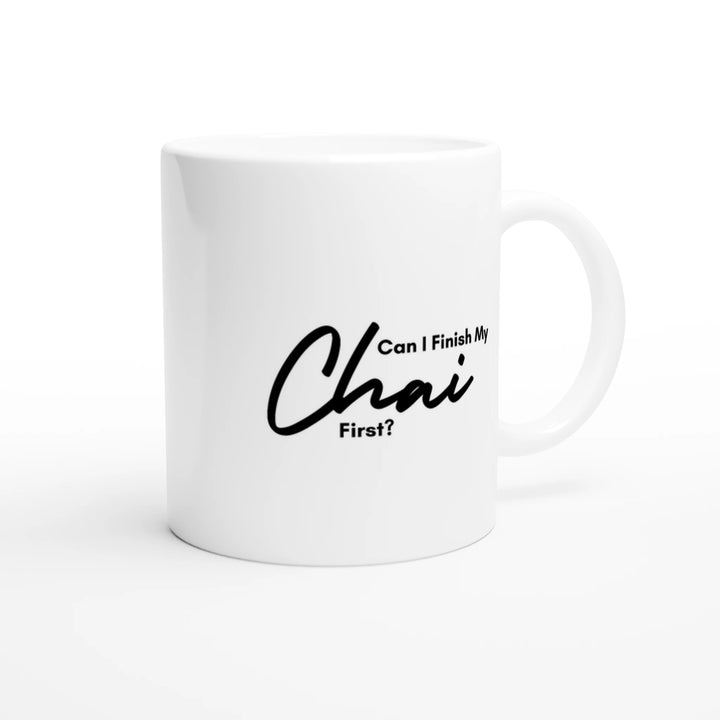 Can I My Finish My Chai?