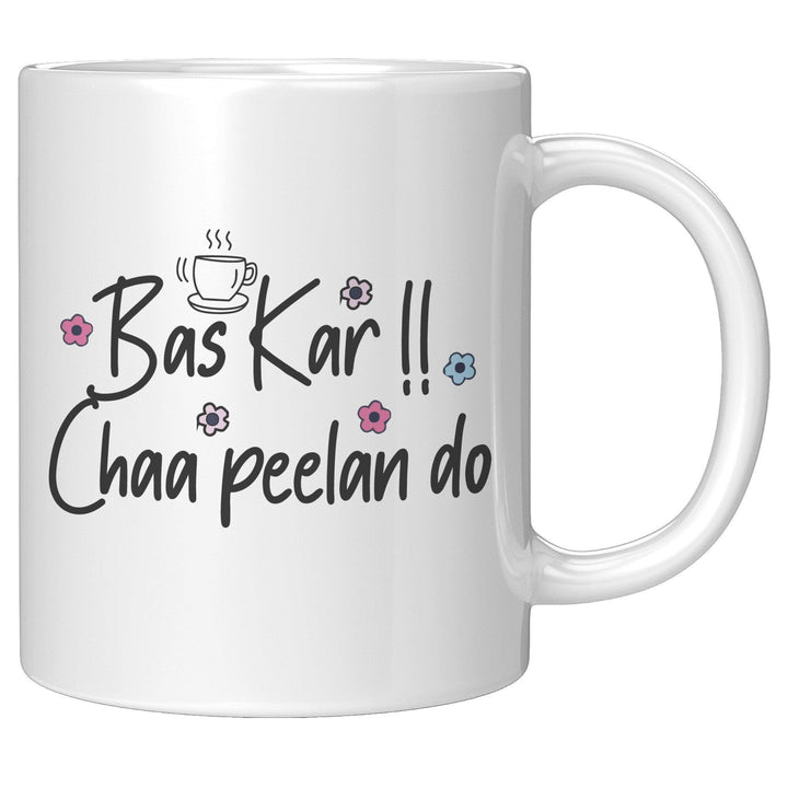 Bas Kar!! Chaa Peelan Do - Cha Da Cup