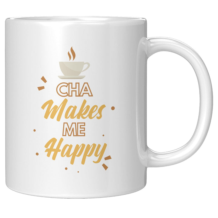 Cha Makes Me Happy - Cha Da Cup