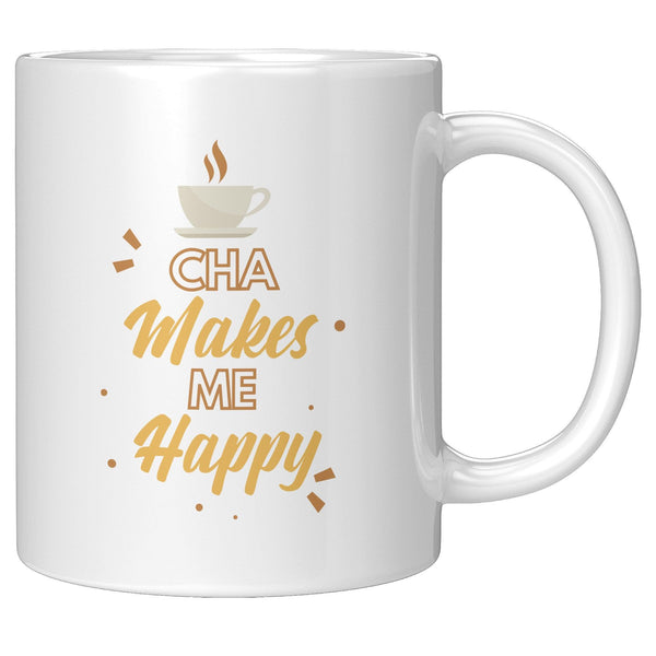 Cha Makes Me Happy - Cha Da Cup