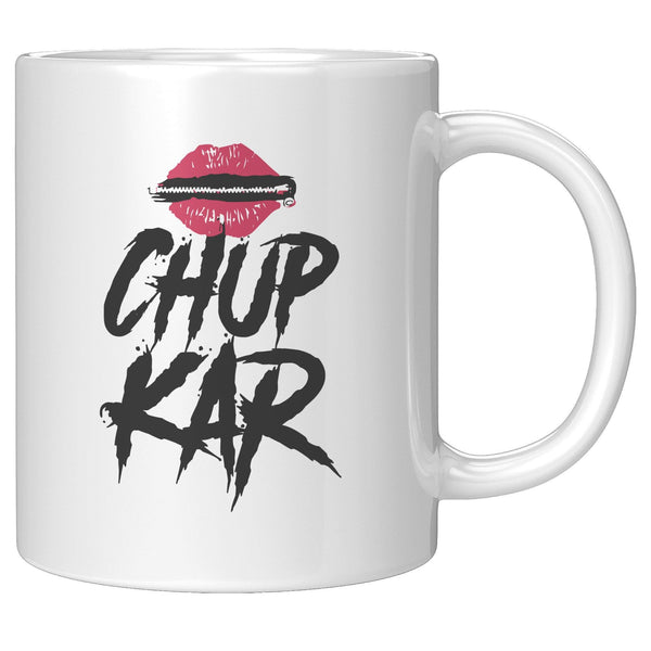Chup Kar - Cha Da Cup
