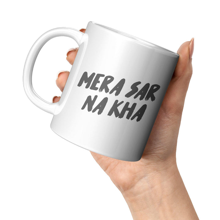 Mera Sar Na Kha - Cha Da Cup