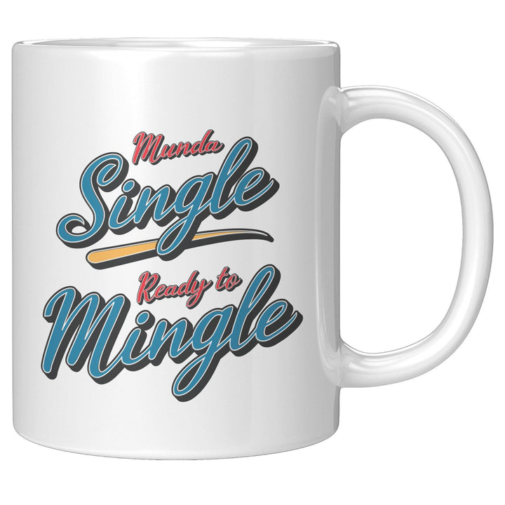 Munda Single, Ready to Mingle - Cha Da Cup