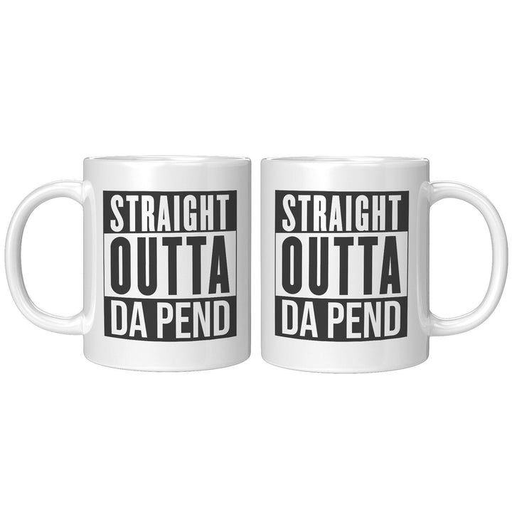 Straight Outta Da Pend - Cha Da Cup