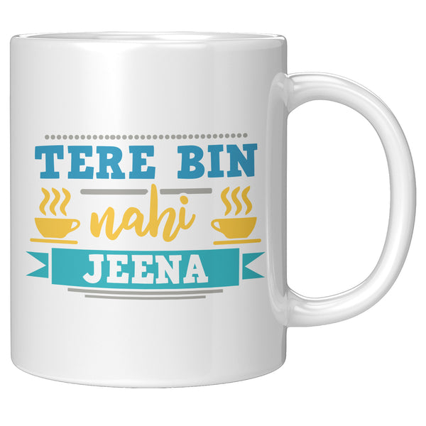 Tere Bin Nahi Jeena