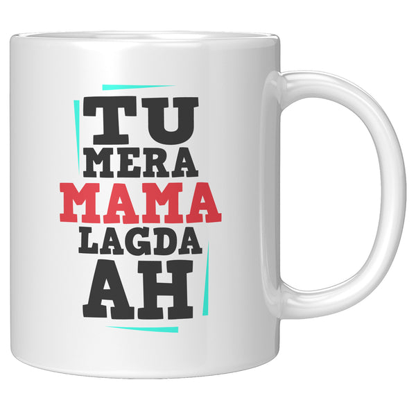 Tu Mera Mama Lagda Ah