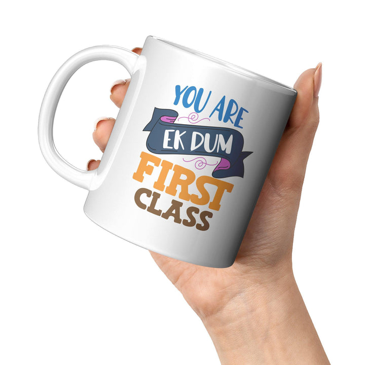 You Are Ek Dum First Class - Cha Da Cup