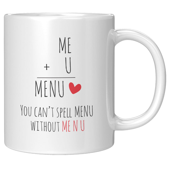 You Can’t Spell MENU Without ME N U - Cha Da Cup